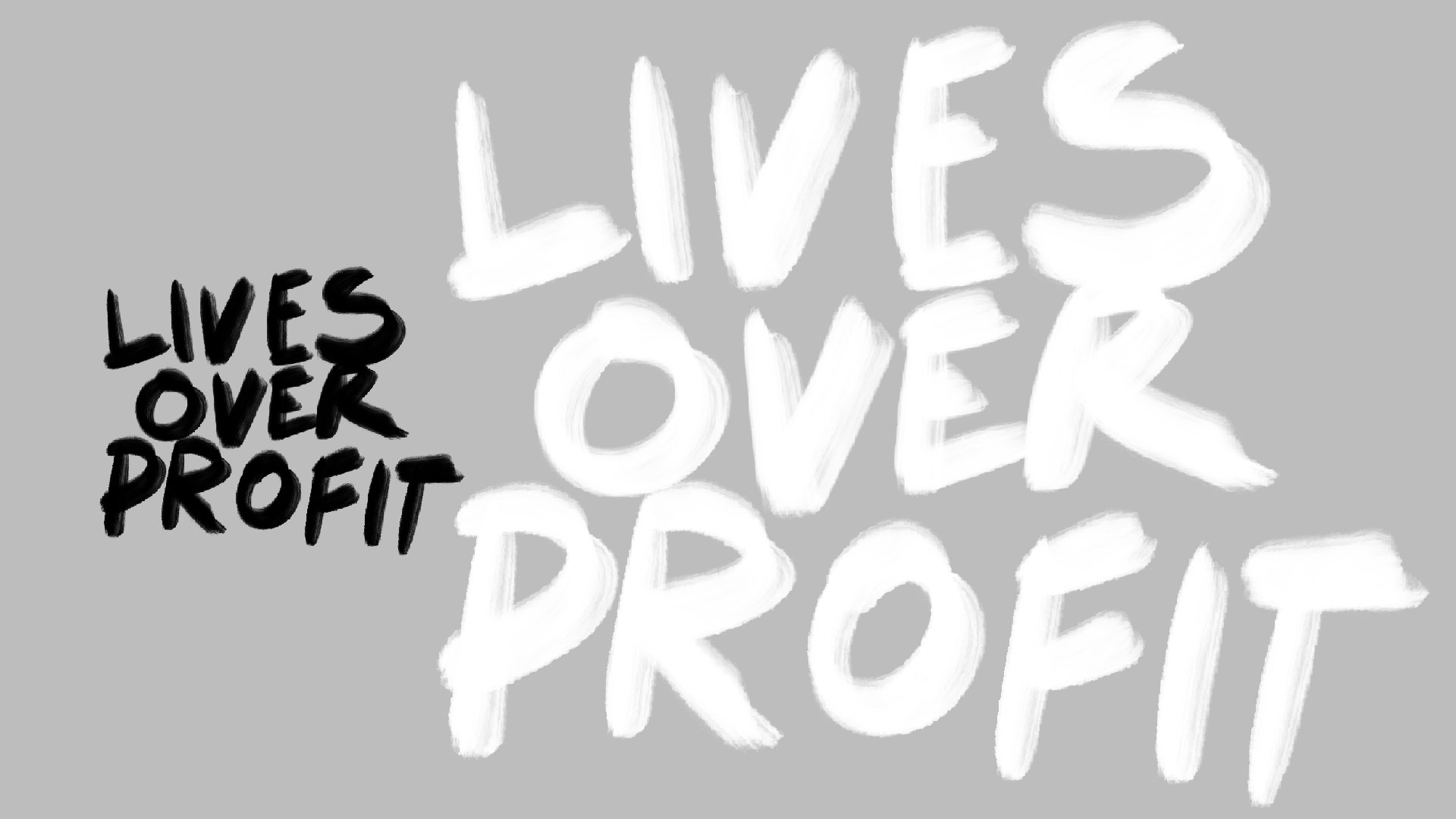 Lives over profit