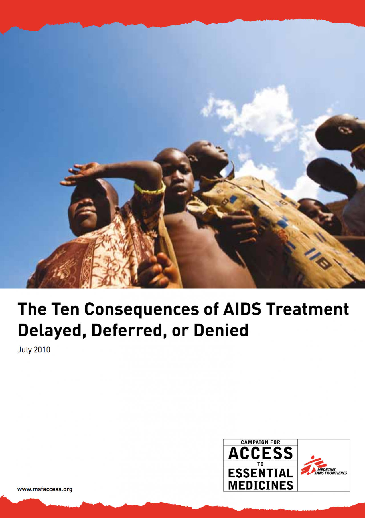 Report Cover - The Ten Consequences of AIDS Treatment Delayed, Deferred, or Denied