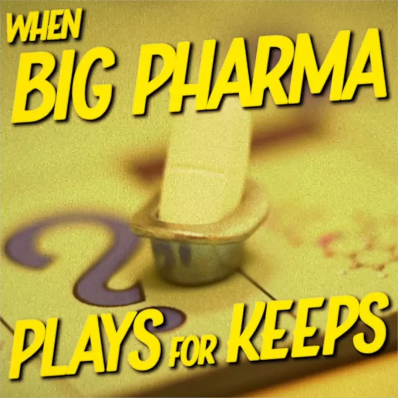 When Big Pharma plays for keeps, who wins and who loses?